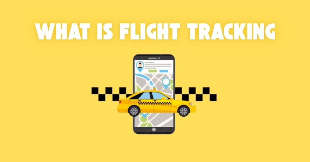 Flight Tracking Explained