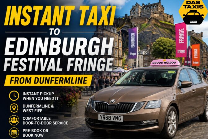 Instant Taxi to Edinburgh Festival Fringe from Dunfermline